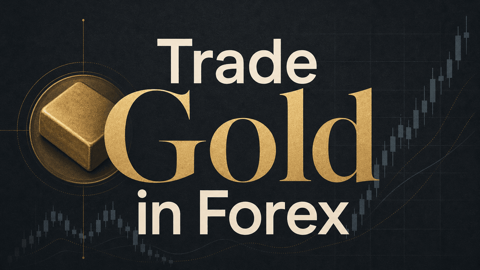 Як торгувати золотом на форексі: що таке XAU/USD, як працюють піпси й лоти та які ризики варто знати