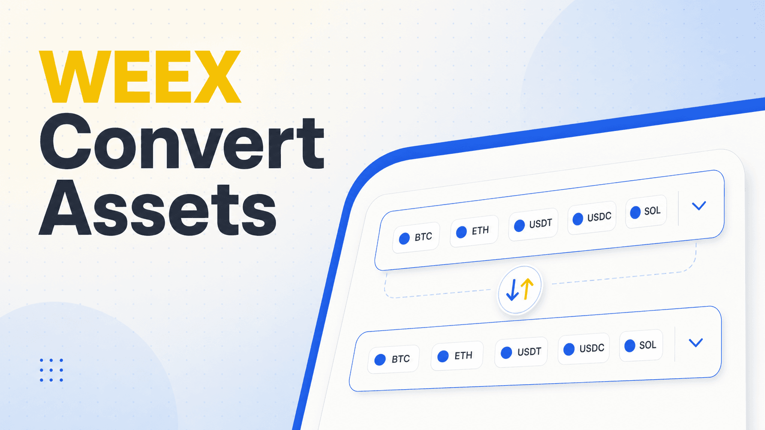 Які криптовалюти можна конвертувати на WEEX? Як перевірити підтримувані активи
